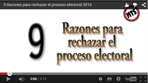 9 razones para rechazar el proceso electoral (VIDEO)