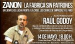 RAÚL GODOY Visita a Barcelona Referente histórico de los obreros de Zanon